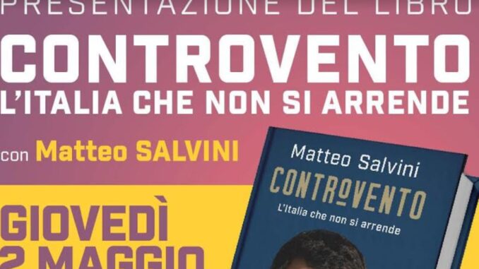 Matteo Salvini a Foligno per Presentare il suo Libro "Controvento"