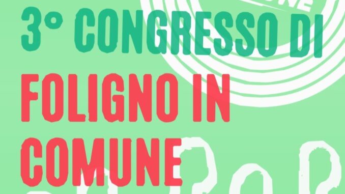 3° Congresso "Foligno in Comune": aprire le porte al Futuro
